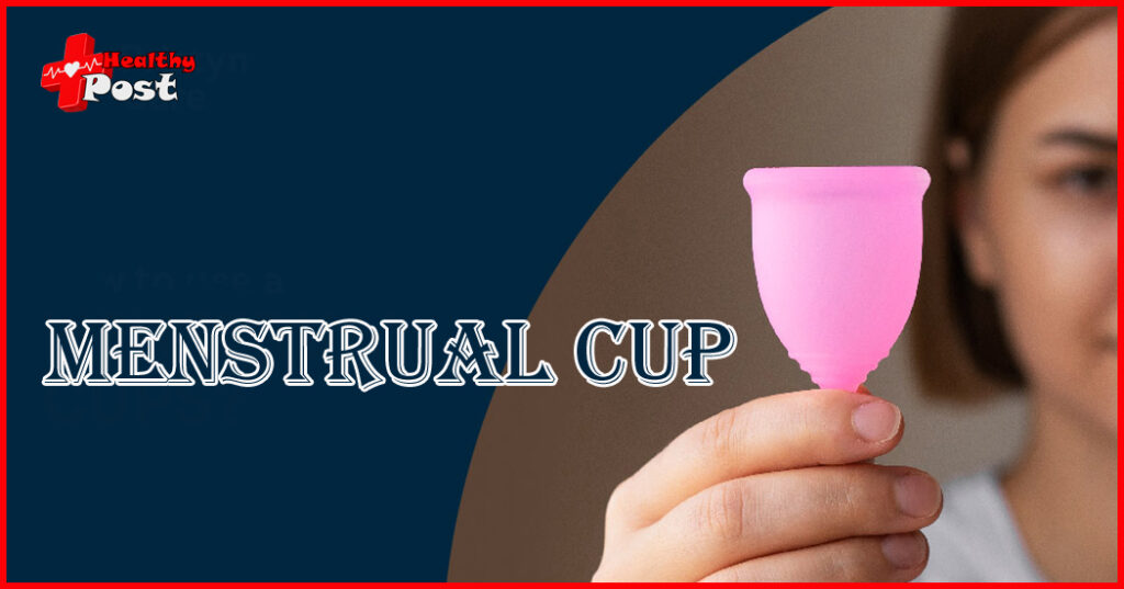 Menstrual cup