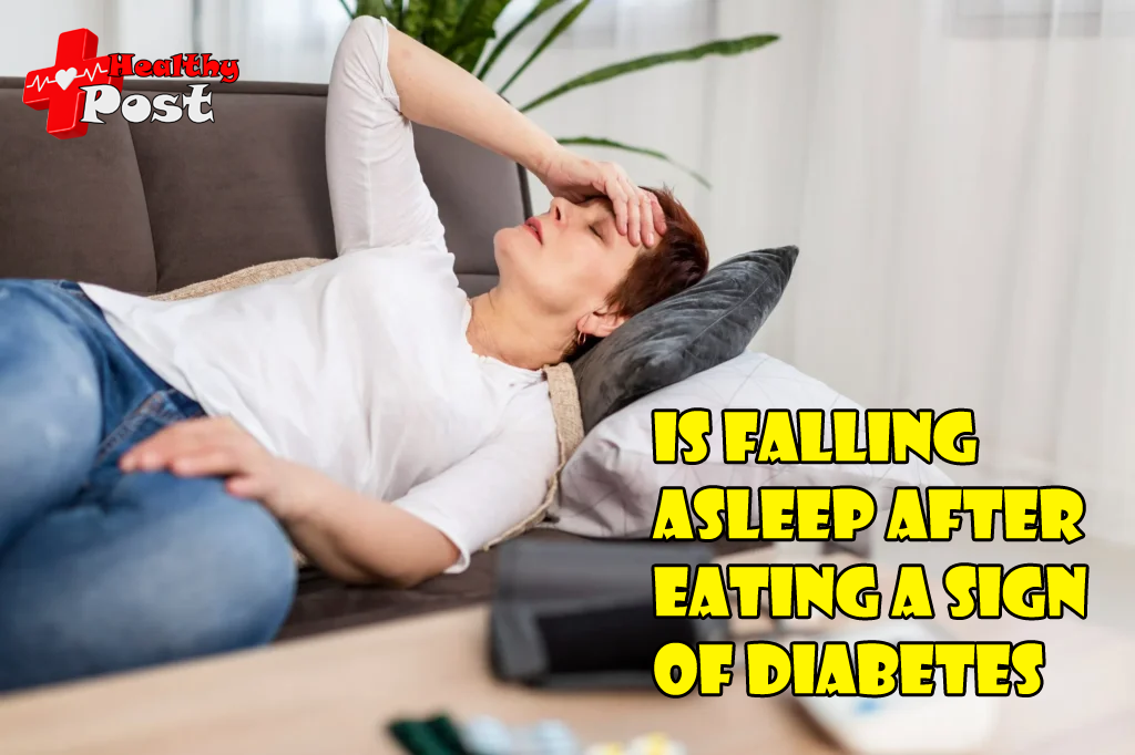 Is falling asleep after eating a sign of diabetes