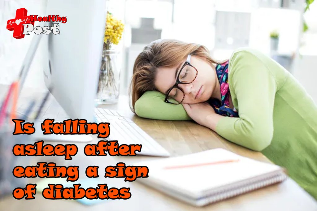 Is falling asleep after eating a sign of diabetes