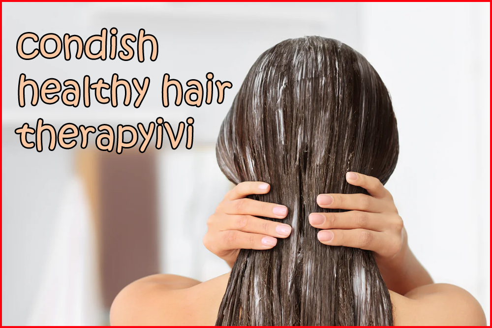 condish healthy hair therapy