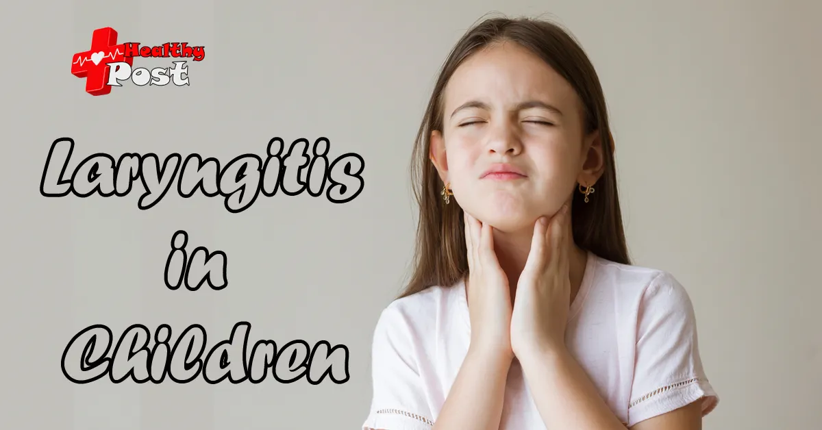 Laryngitis in Children